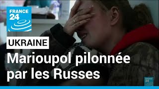 Ukraine : À Marioupol, les affrontements continuent sur fond de drame humanitaire • FRANCE 24