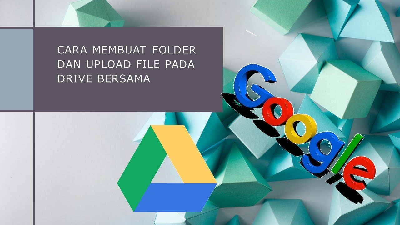 Cara Membuat Folder Baru Dan Upload File Di Drive Bersama - YouTube