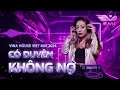 mixtape có duyên không nợ thuỷ triều nâng chén tiêu sầu mưa tuyệt vọng dj emi remix