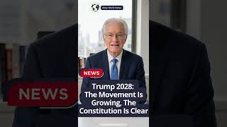 Trump 2028 The Movement Is Growing, The Constitution Is Clear | Altas World News
