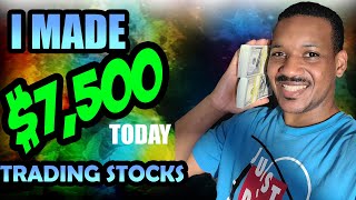 I MADE $7,500 DAY TRADING STOCKS TODAY | TRADE RECAP