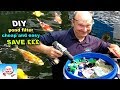 DIY fish pond filter cheap easy.