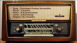 Chembaka Pushpa Suvaasitha (Yavanika) - M.B.Sreenivasan , O.N.V.Kurup , K.J.Yesudas