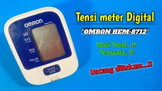 Tensi meter OMRON HEM-8712 Mati total..!! // Ternyata ini yang Rusak..!!