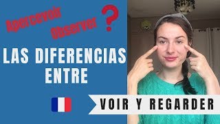 Diferencias entre VOIR y REGARDER