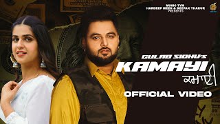 Punjabi Songs 2024 - Kamayi ( Official Video ) Gulab Sidhu | Gurlez Akhtar | Pranjal Dahiya