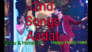 Ranu & Himesh 2nd Songs 🔥🔥 Aadat 🔥🔥Happy Herdy Heer🔥🔥 Ranu Mondal VIRAL Video