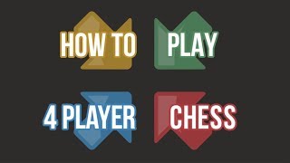 How To Play 4 Player Chess