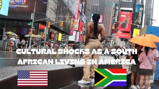 CULTURAL SHOCKS AS A SOUTH AFRICAN IN AMERICA