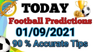 Football predictions Today 01/09/2021 | today football prediction | Soccer tips #freepredictions