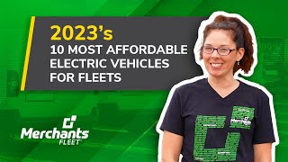 10 Most Affordable Electric Vehicles (EVs) for Fleets [2023 Edition]