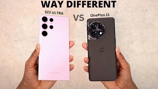 Galaxy S23 Ultra vs OnePlus 11 - IT'S DIFFERENT THIS TIME