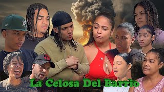 La Celosa Del Barrio ( T2 Cap2 )