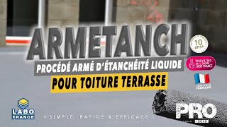 Comment réaliser une étanchéité liquide armé ARMETANCH pour une toiture terrasse non circulable