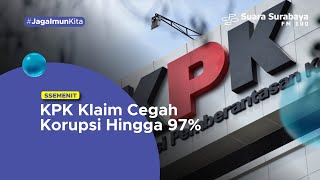 KPK Klaim Cegah Korupsi Hingga 97%