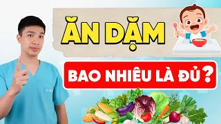 ĂN DẶM - Cách đơn giản để tính lượng đồ ăn 1 ngày cho bé bắt đầu ăn dặm | Dr Thắng