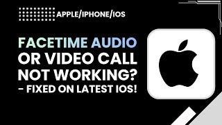 FaceTime Audio or Video Call Not Working? Fixed on Latest iOS (iOS 17/16/15)