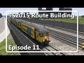 Train Simulator 2015: Building my own fictional route! (Episode 11)