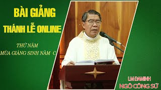 BÀI GIẢNG THÁNH LỄ ONLINE THỨ NĂM MÙA GIÁNG SINH - NĂM C- LM ĐAMINH NGÔ CÔNG SỨ