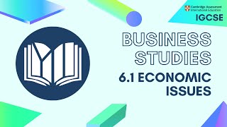 CIE IGCSE Business Studies: Economic Issues (6.1)