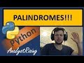 Python: Building a PALINDROME Checker!!!