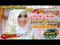 DJ Yasir Lana 69 Project Stley || Bass Glerr || Penyejuk Hati (DJ TEBE REMIX)