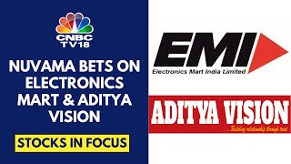 Nuvama Initiates A Buy Call On Electronics Mart And Aditya Vision | CNBC TV18