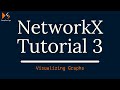 Visualizing NetworkX Graph | NetworkX Tutorial For Beginners