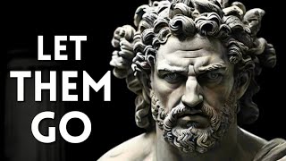 Stoicism: Let Them Go