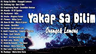 OPM hits | Yakap sa Dilim, Kathang Isip, Mundo, Eroplanong Papel 💟💟 New Tagalog Songs 2023 Playlist