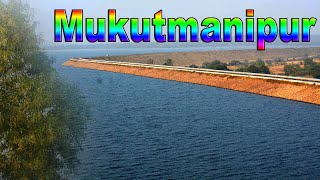 Mukutmanipur Dam | Mukutmanipur tourism place  |  studio and graphics | Bankura picnic spot