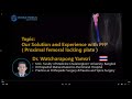 Double Medical Group Peritrochanteric Fracture Webinar - Dr. Watcharapong Yamsri