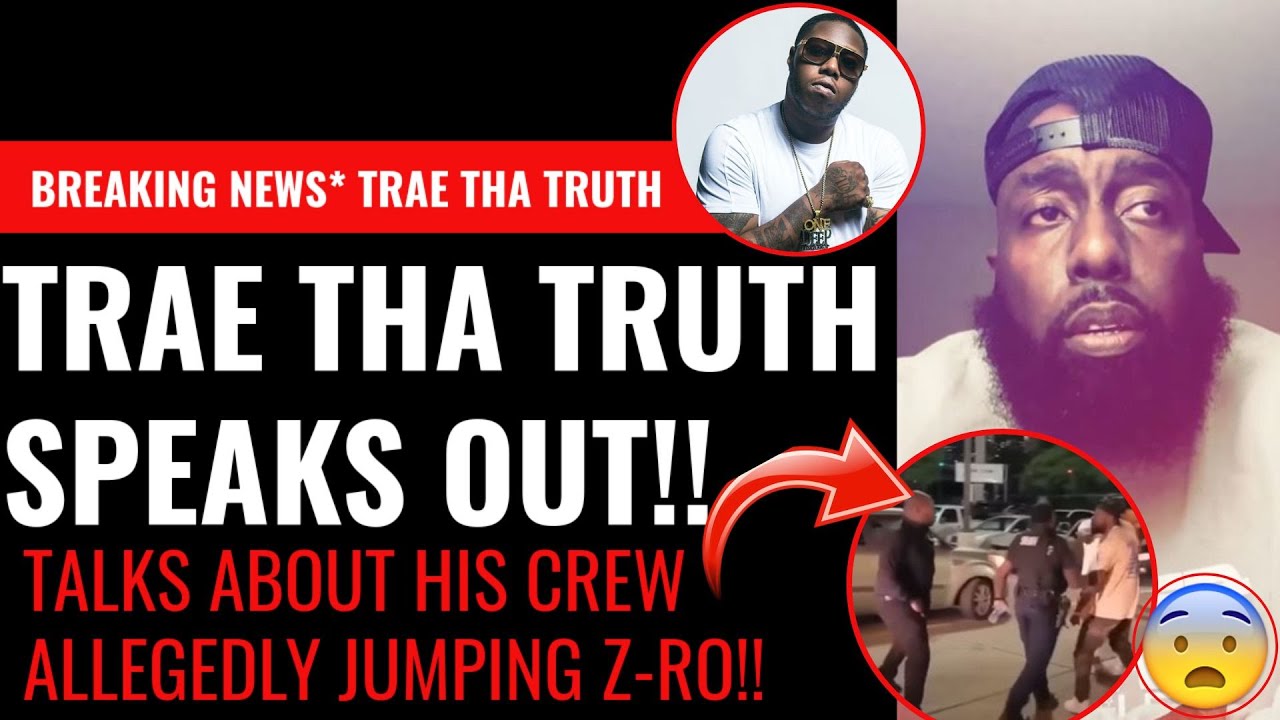 Breaking!! Trae Tha Truth Responds To Z-Ro Beat Down Video!! - YouTube