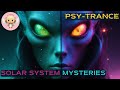 Solar System Mysteries ☀️ Psytrance 🌀 Cosmic Vibes 🌌 Extraterrestial Alien Life Discovery 👽🎶💕