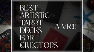 Best Artistic Tarot decks for Collectors!!