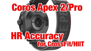 Coros Apex 2/Apex 2 Pro Heart Rate Accuracy Review for CrossFit/HIIT Training