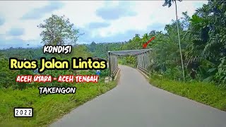 Kondisi Ruas Jalan Aceh Utara - Aceh Tengah Takengon | Trip Aceh