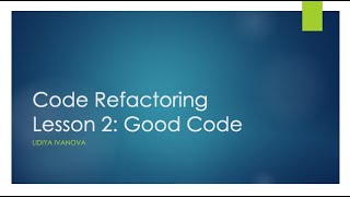 Code Refactoring: Lesson 2. Good code