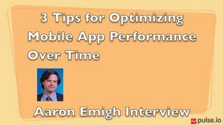 Three tips for optimizing mobile app performance over time
