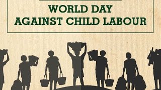 World Day Against Child Labour/Quotes/Images/Messages/Anti Child Labour Day /Stop Child Labour