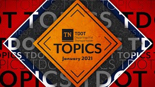 TDOT Topics: January 2021