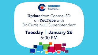 Conroe ISD Update #15 - January 26, 2021
