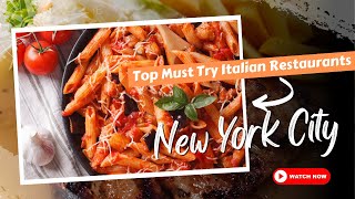 Top Must Try NYC Italian Restaurants | Explore Everywhere