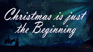 Christmas is Just the Beginning - Joanna Kenney