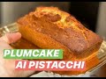 PLUMCAKE AI PISTACCHI * RICETTA FACILE E SENZA PLANETARIA* #SABATODOLCE | CUCINANDOMELAGODO