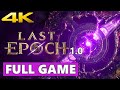 Last Epoch Full Walkthrough Gameplay - No Commentary 4K (PC Longplay)