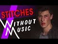 SHAWN MENDES - Stitches (#WITHOUTMUSIC parody)