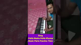 Pehla Nasha Pehla Khumar  | Music Parts 1,2,3 |