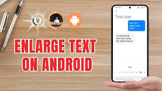 How To Enlarge Text On Android