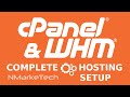 WHM (CPanel) Original Setup Walkthrough